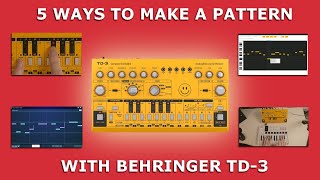 5 WAYS to make a PATTERN with BEHRINGER TD3 Bassline Synthesizer