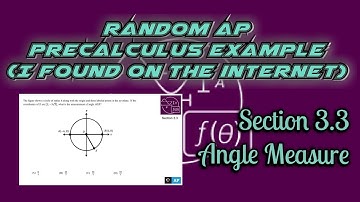 AP Precalculus Section 3.3 Example: Find the Angle Measure Given a Point on a Circle and the Radius