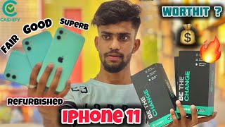 Refurbished Iphone 11 Fair,Good & Superb condition at 21k | Why these are different to each other?