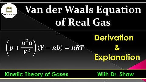 Van der Waals equation for real gases | Equation of state | Real gas | Lecture 11
