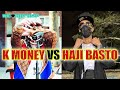 K money vs haji basto is drill music over