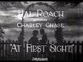 At First Sight | Charley Chase | Restored to HD