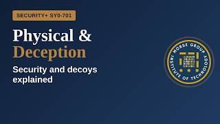 Physical Security and Deception Technology | CompTIA Security+ SY0-701 (Objective 1.2)