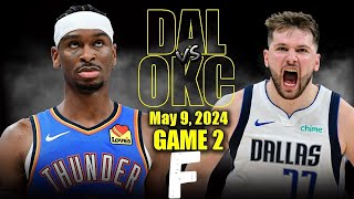 Dallas Mavericks vs Oklahoma City Thunder Full Game 2 Highlights - May 9, 2024 | 2024 NBA Playoffs