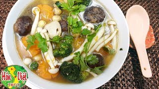 Cách làm canh nấm chay: Các món ăn chay do chỉ nấu bằng rau củ quả ...