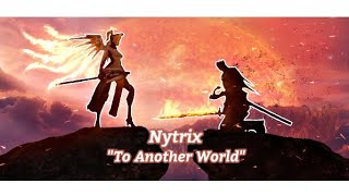 Nytrix - To Another World (Lyrics) Resimi