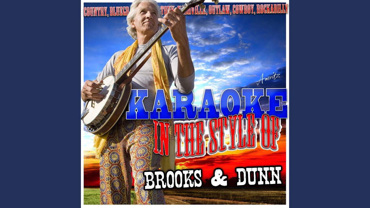 She Used to Be Mine (In the Style of Brooks & Dunn) (Karaoke Version