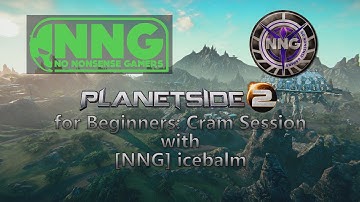 Planetside 2 for Beginners: Cram Session