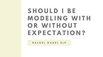 Should I be Modeling with or without Expectation?