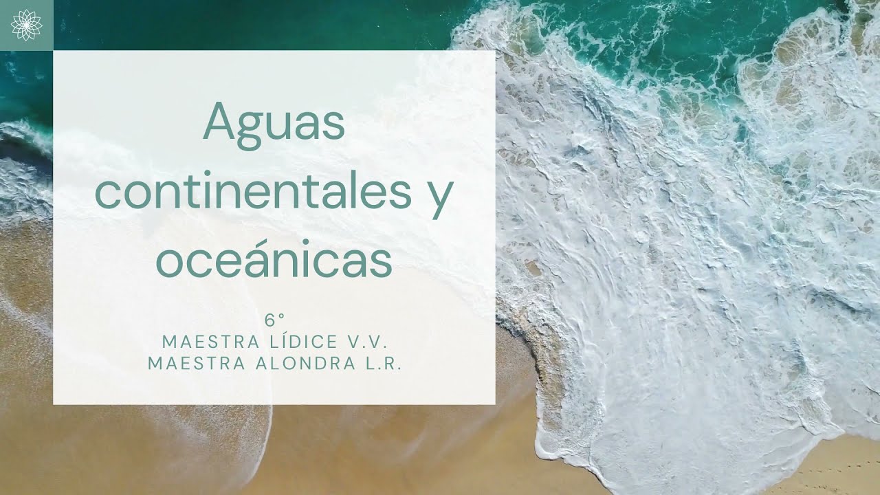 Aguas continentales y oceánicas 6° Primaria YouTube