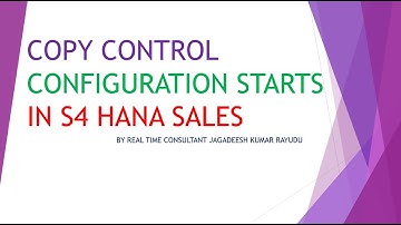 SAP SD COPY CONTROL CONCEPTS IN S4 HANA SALES CONFIGURATION PART1