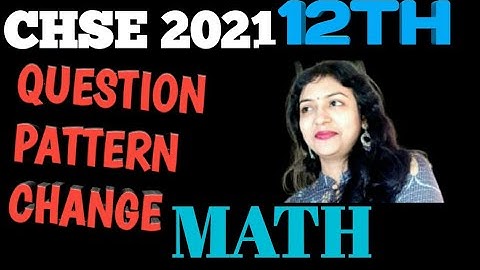 BIG NEWS I NEW QUESTION PATTERN FOR CLASS 12CHSE BOARD MATH IRegular and Exregular students
