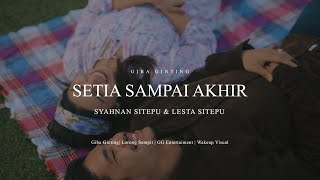 Lagu Karo Terbaru | Giba Ginting - Setia Sampai Akhir |  Video