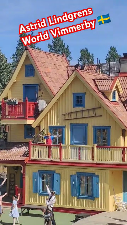Astrid Lindgrens World Vimmerby 👍🇸🇪