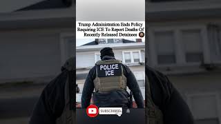 ICE no longer has to report detainee deaths 😮💀Trump administration made the call. ⚖️🔥#shorts