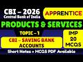 Saving Bank Accounts MCQS | CBI 2026 Apprentice Product and Services MCQS PDF | CBI Apprentice 2026