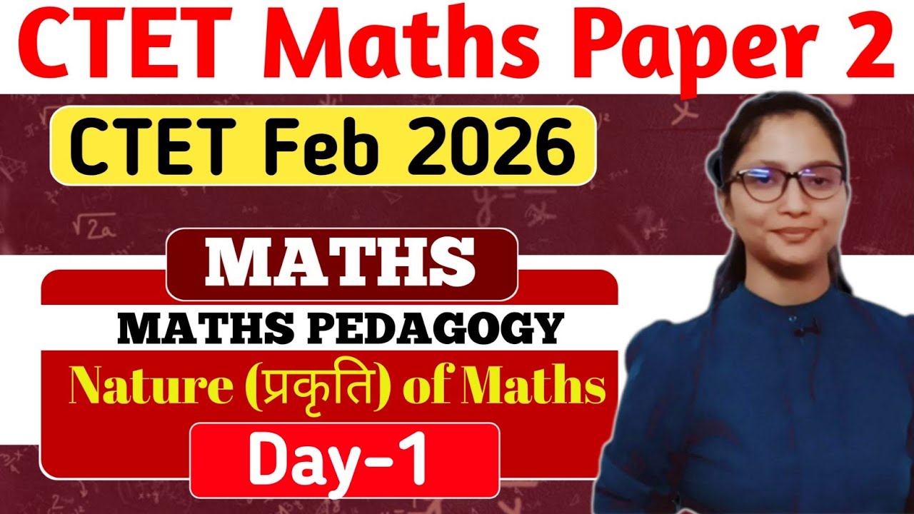 CTET 2026 Feb Maths Pedagogy Paper 2 | CTET Maths Preparation Paper 2 ...