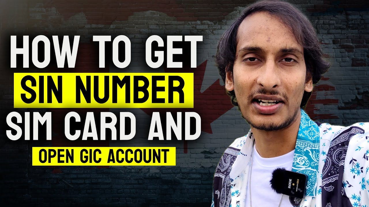 How To Get SIN NUMBER SIM CARD And Open GIC Account In Canada how-to-get-sin-number-sim-card-and-open-gic-account-in-canada