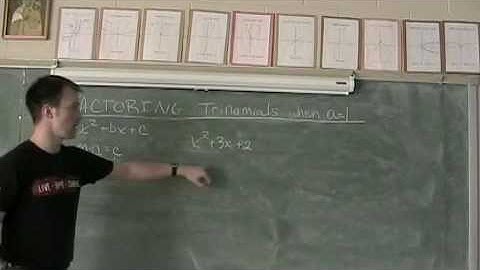 Factoring quadratics Trinomials when a=1