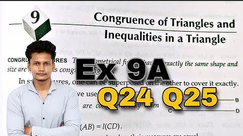Class 9 Ex 9A Q24 Q25 | Congruence of Triangles and Inequalities in a Triangle | rs aggarwal
