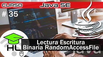 ☕#35 Curso de Java SE Lectura Escritura Binaria RandomAccessFile