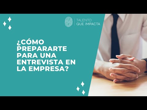 ¿Cómo Te Preparas Para Esta Entrevista?