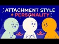 What Your Attachment Style Says About Your Personality