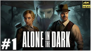 ALONE IN THE DARK Walkthrough Full Gameplay | 4K 60fps HDR - PART 1 INTRO [No Commentry]