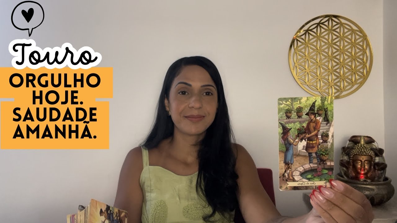 ♉️❤️Touro | Ele(a) prefere o orgulho, mas pode se arrepender✨