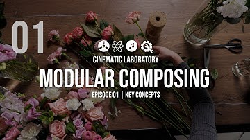Modular Composing | Episode 01 | Key concepts