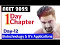NEET 2022: One Day, One Chapter🔥| Biotechnology & It's Applications | Day-12