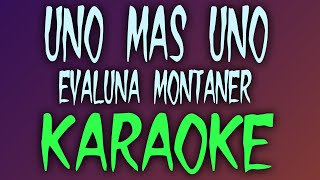 Uno Mas Uno (Karaoke/Instrumental) - Evaluna Montaner