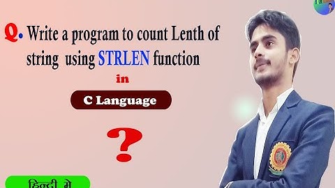 Program to Calculate Length of the String using STRLEN Function in C | uses of Strlen Function