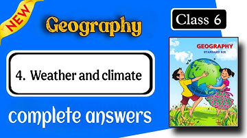 6th geography chapter 4 exercise - weather and climate class 6 geography question and answer