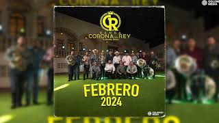 Banda Corona del Rey - Febrero 2024 En Vivo (Disco Completo)