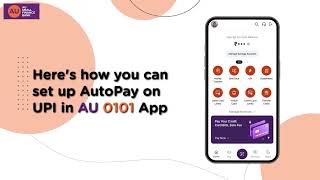 How to Set Up UPI AutoPay on AU 0101 | AU Small Finance Bank screenshot 3