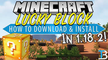 How To Download Lucky Block Mod in Minecraft 1.18.2