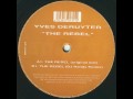 Yves deruyter  the rebel original mix