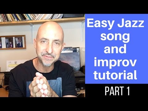 Easy Jazz Song, improv, form, and theory (Part 1)