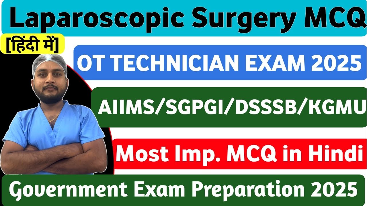 Laparoscopic Surgery Questions | OT Technician Exam Preparation | Aiims/Sgpgi/Dsssb/Kgmu Exams MCQ 