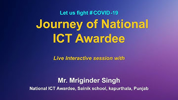 Webinar on ICT Tools : " Journey of National ICT Awardee "