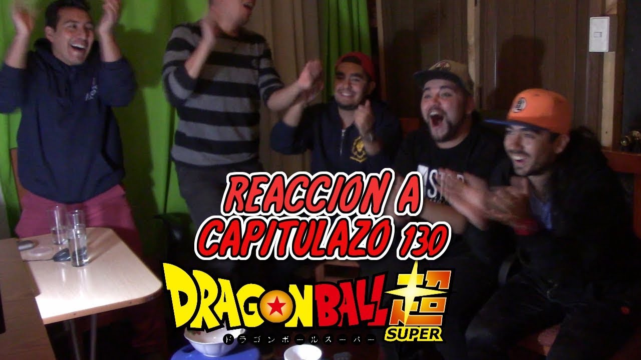 EL MEJOR CAPÍTULO DE LA HISTORIA! - ÉPICA VIDEO REACCIÓN A DBS CAPÍTULO 130!!!