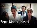 İstanbullu Gelin | Sema Moritz - Hasret