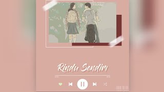 Iqbaal Ramadhan - Rindu Sendiri lirik lagu