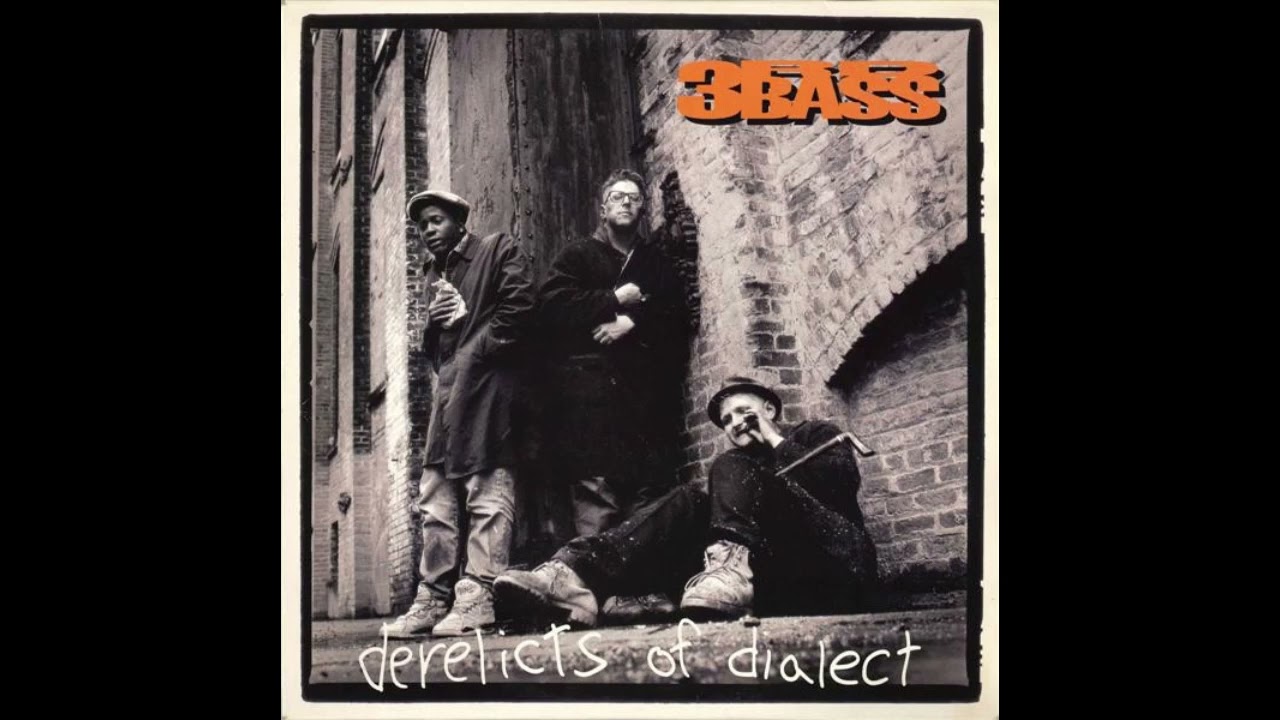 3rd Bass- Derelicts of Dialect - 1991