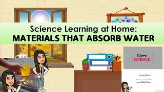 Full Science Learning at Home: MATERIALS THAT ABSORB WATER News