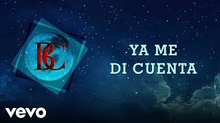 Banda Carnaval - Ya Me Di Cuenta (Lyric Video)