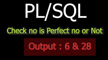PLSQL Perfect No | Check no is perfect no in PL/SQL | PL/SQL Basic program