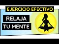 💙 Cómo RELAJAR la MENTE ✨ Relaja tu Mente con este EFECTIVO ejercicio