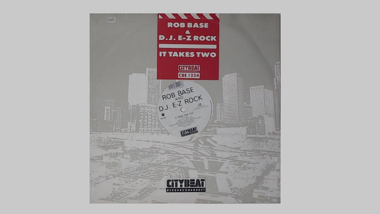 Rob Base & D.J. E-Z Rock - It Takes Two - 1988 City Beat